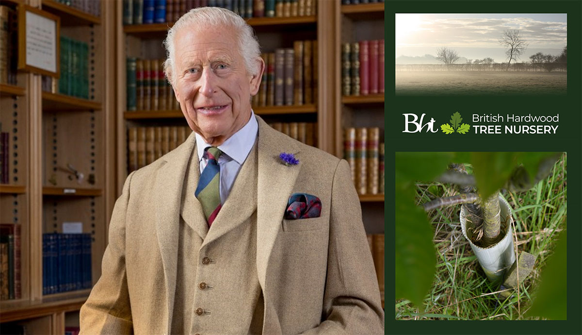 British Hardwood Tree Nursery Ltd granted the Royal Warrant by HM King Charles III